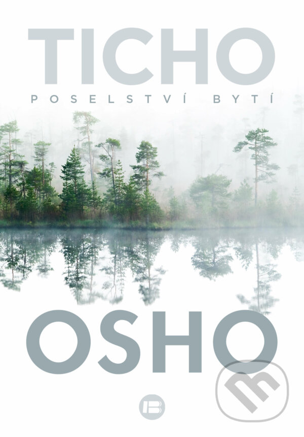 Kniha: Ticho (Osho). BETA - Dobrovský, 2023 Kniha: Ticho (Osho). BETA - Dobrovský, 2023
