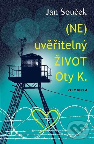 Kniha: (NE)uvěřitelný život Oty K. (Jan Souček). Olympia, 2023 Kniha: (NE)uvěřitelný život Oty K. (Jan Souček). Olympia, 2023