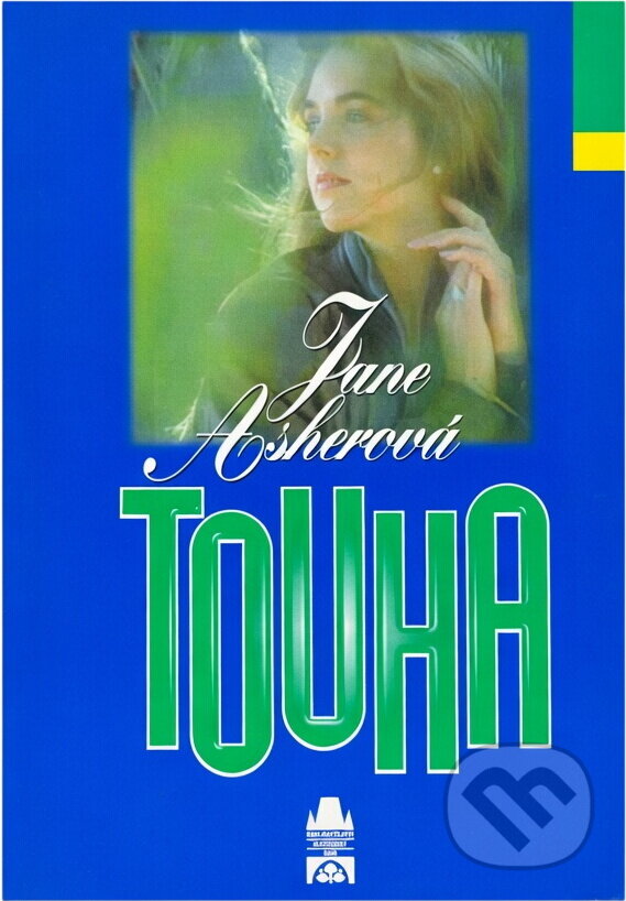 Kniha: Touha (Jane Asher). Slovanský dům, 2000 Kniha: Touha (Jane Asher). Slovanský dům, 2000