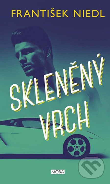 Kniha: Skleněný vrch (František Niedl). Moba, 2015 Kniha: Skleněný vrch (František Niedl). Moba, 2015