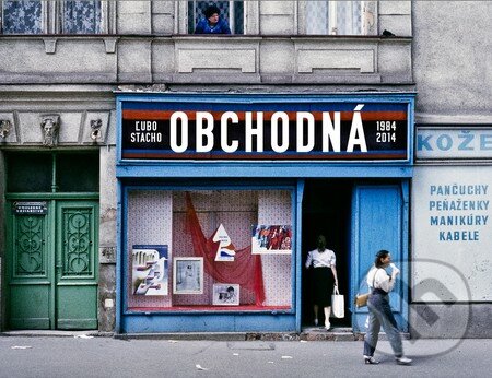 Kniha: Obchodná (Ľubo Stacho). Slovart, O.K.O., 2014 Kniha: Obchodná (Ľubo Stacho). Slovart, O.K.O., 2014