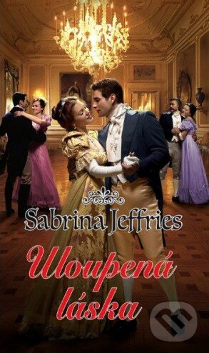 Kniha: Uloupená láska (Sabrina Jeffries). Baronet, 2015 Kniha: Uloupená láska (Sabrina Jeffries). Baronet, 2015