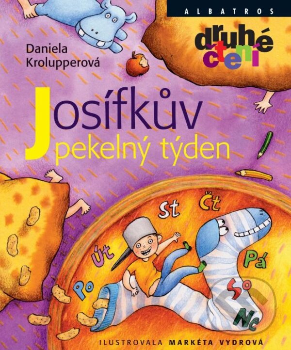 Kniha: Josífkův pekelný týden (Daniela Krolupperová). Albatros CZ, 2010 Kniha: Josífkův pekelný týden (Daniela Krolupperová). Albatros CZ, 2010