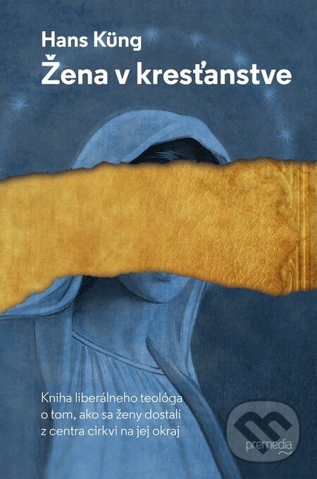 E-kniha: Žena v kresťanstve (Hans Küng). Premedia, 2014 E-kniha: Žena v kresťanstve (Hans Küng). Premedia, 2014