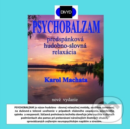 Audiokniha: Psychobalzam (Karol Machata). Divyd, 2014 Audiokniha: Psychobalzam (Karol Machata). Divyd, 2014