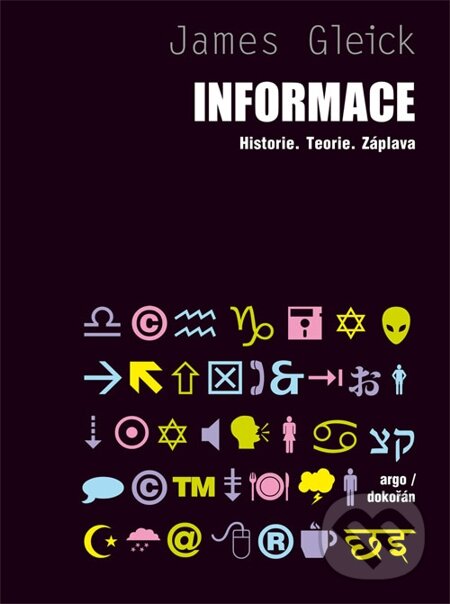 E-kniha: Informace (James Gleick). Dokořán, 2014 E-kniha: Informace (James Gleick). Dokořán, 2014