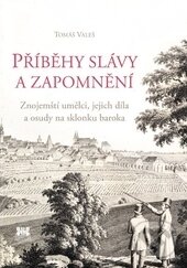 Kniha: Příběhy slávy a zapomnění (Tomáš Valeš). Barrister & Principal, 2014 Kniha: Příběhy slávy a zapomnění (Tomáš Valeš). Barrister & Principal, 2014