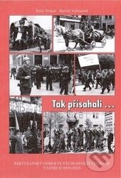 Kniha: Tak přísahali... (Martin Vaňourek). Martin Vaňourek, 2013 Kniha: Tak přísahali... (Martin Vaňourek). Martin Vaňourek, 2013
