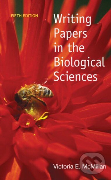 Kniha: Writing Papers in the Biological Sciences (Victoria E. McMillan). Palgrave, 2012 Kniha: Writing Papers in the Biological Sciences (Victoria E. McMillan). Palgrave, 2012