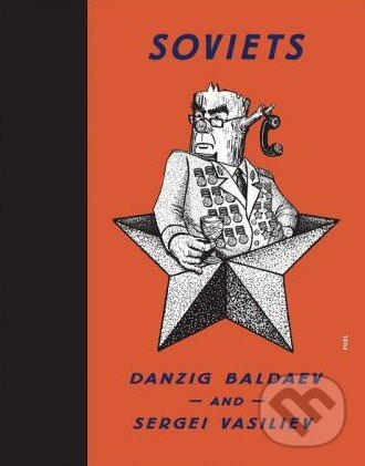 Kniha: Soviets (Danzig Baldaev). Fuel, 2014 Kniha: Soviets (Danzig Baldaev). Fuel, 2014