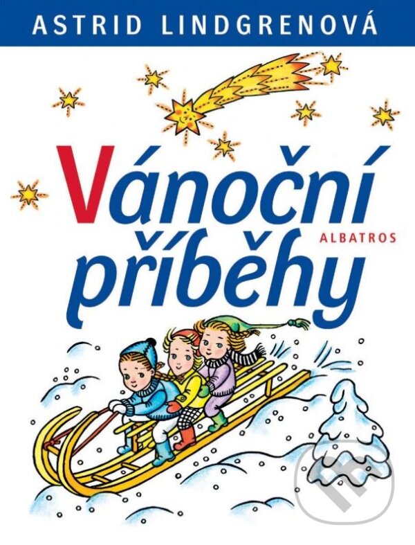 Kniha: Vánoční příběhy (Astrid Lindgren). Albatros CZ, 2010 Kniha: Vánoční příběhy (Astrid Lindgren). Albatros CZ, 2010