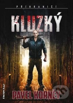 Kniha: Kluzký (Pavel Korněv). FANTOM Print, 2015 Kniha: Kluzký (Pavel Korněv). FANTOM Print, 2015