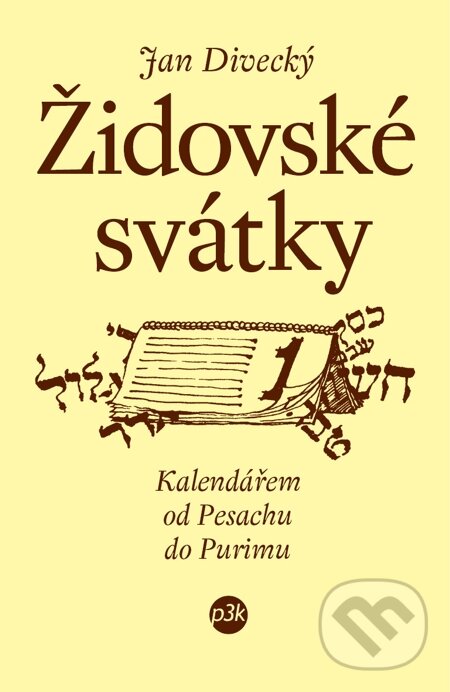 E-kniha: Židovské svátky (Jan Divecký). P3K E-kniha: Židovské svátky (Jan Divecký). P3K