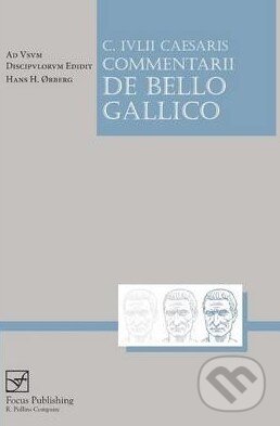 Kniha: Caesaris Commentarii De Bello Gallico (Hans H. Orberg). Focus, 2009 Kniha: Caesaris Commentarii De Bello Gallico (Hans H. Orberg). Focus, 2009