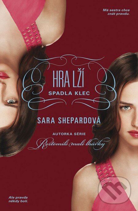 Kniha: Hra lží: Spadla klec (Sara Shepard). BB/art, 2015 Kniha: Hra lží: Spadla klec (Sara Shepard). BB/art, 2015