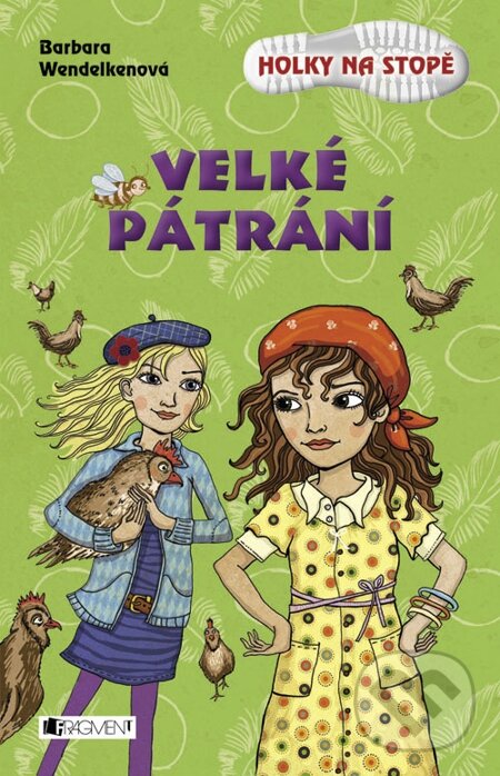 E-kniha: Holky na stopě – Velké pátrání (Barbara Wendelken). Nakladatelství Fragment E-kniha: Holky na stopě – Velké pátrání (Barbara Wendelken). Nakladatelství Fragment