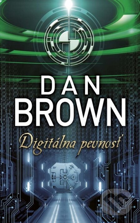 Kniha: Digitálna pevnosť (Dan Brown). Ikar, 2015 Kniha: Digitálna pevnosť (Dan Brown). Ikar, 2015