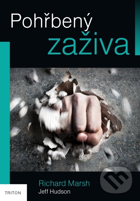 E-kniha: Pohřbený zaživa (Jeff Hudson a Richard Marsh). Triton, 2014 E-kniha: Pohřbený zaživa (Jeff Hudson a Richard Marsh). Triton, 2014
