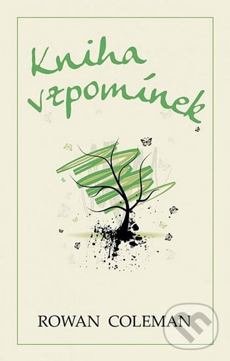 Kniha: Kniha vzpomínek (Rowan Coleman). Domino, 2015 Kniha: Kniha vzpomínek (Rowan Coleman). Domino, 2015
