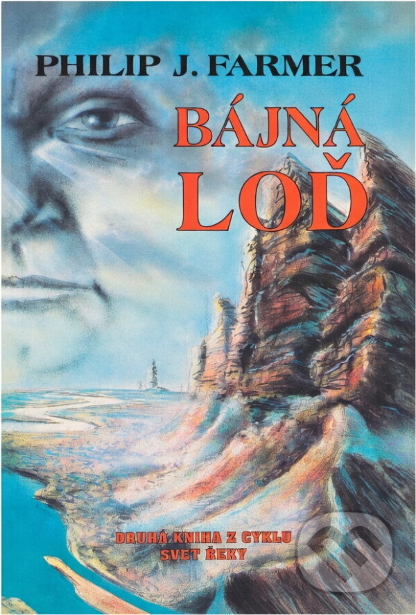 Kniha: Bájná loď : Druhá kniha z cyklu Svět Řeky (Philip José Farmer). Winston Smith, 1993 Kniha: Bájná loď : Druhá kniha z cyklu Svět Řeky (Philip José Farmer). Winston Smith, 1993
