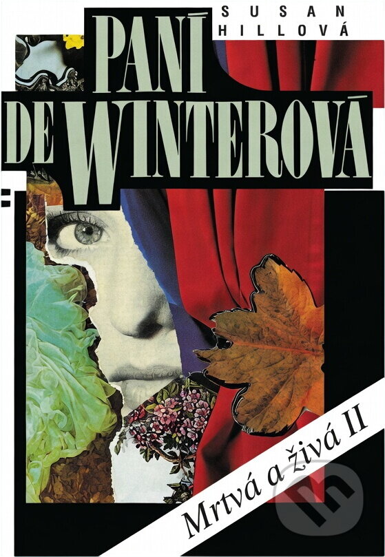 Kniha: Paní de Winterová (Susan Hill). Odeon, 1994 Kniha: Paní de Winterová (Susan Hill). Odeon, 1994