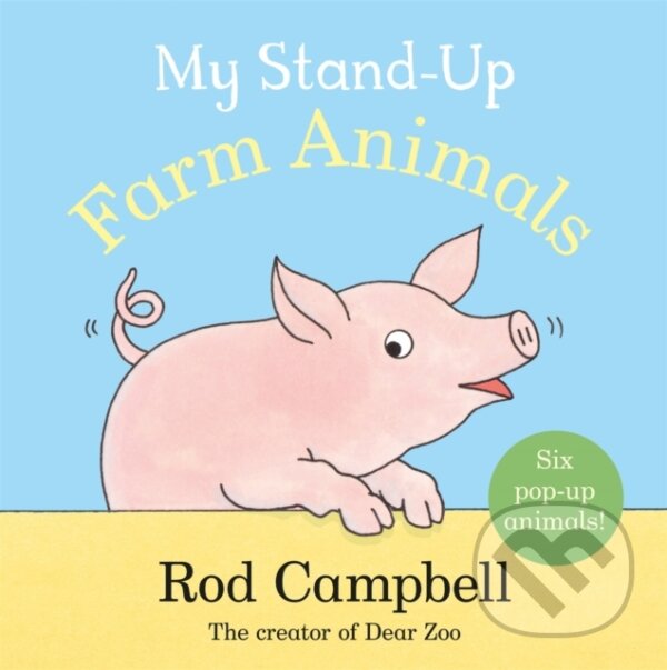 Kniha: My Stand Up Farm Animals (Rod Campbell). Macmillan Children Books, 2023 Kniha: My Stand Up Farm Animals (Rod Campbell). Macmillan Children Books, 2023