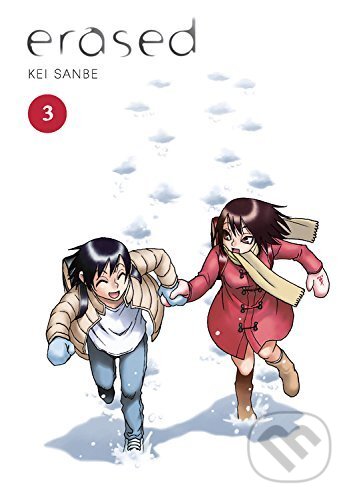 Kniha: Erased, 3 (Kei Sanbe). Yen Press, 2017 Kniha: Erased, 3 (Kei Sanbe). Yen Press, 2017