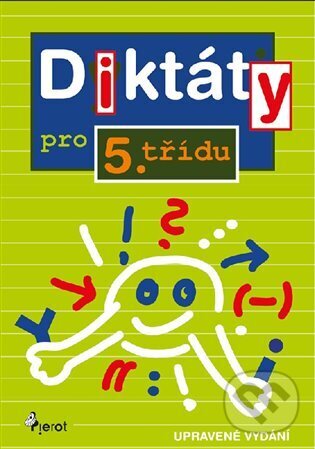 Kniha: Diktáty pro 5. třídu (Petr Šulc). Pierot, 2023 Kniha: Diktáty pro 5. třídu (Petr Šulc). Pierot, 2023