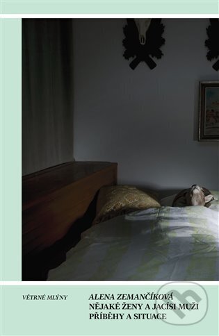 Kniha: Nějaké ženy a jacísi muži (Alena Zemančíková). Větrné mlýny, 2023 Kniha: Nějaké ženy a jacísi muži (Alena Zemančíková). Větrné mlýny, 2023
