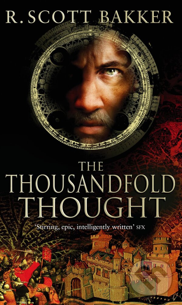 Kniha: The Thousandfold Thought (R. Scott Bakker). Orbit, 2007 Kniha: The Thousandfold Thought (R. Scott Bakker). Orbit, 2007