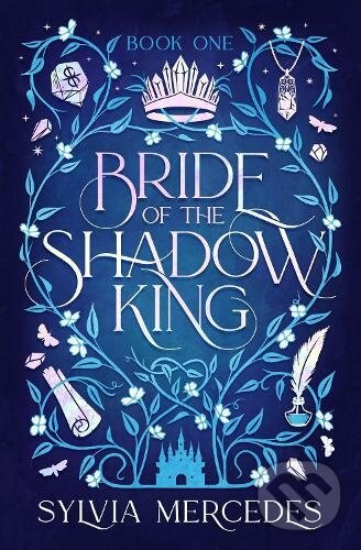 Kniha: Bride of the Shadow King (Sylvia Mercedes). Daphne, 2023 Kniha: Bride of the Shadow King (Sylvia Mercedes). Daphne, 2023