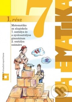 Kniha: Matematika 7 – 1. rész (Ján Žabka a Pavol Černek). Orbis Pictus Istropolitana Kniha: Matematika 7 – 1. rész (Ján Žabka a Pavol Černek). Orbis Pictus Istropolitana