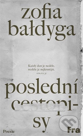 Kniha: Poslední cestopisy (Zofia Bałdyga). Fra, 2023 Kniha: Poslední cestopisy (Zofia Bałdyga). Fra, 2023