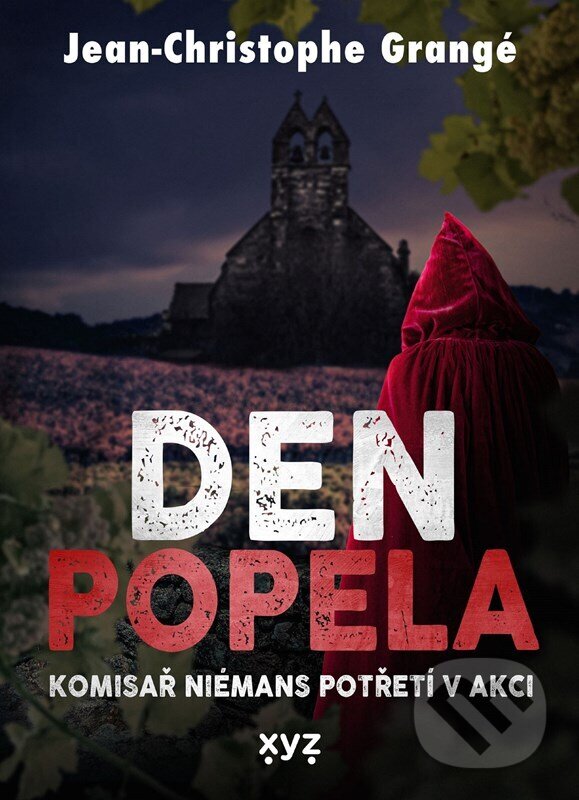 Kniha: Den popela (Jean Christophe Grangé). XYZ, 2023 Kniha: Den popela (Jean Christophe Grangé). XYZ, 2023