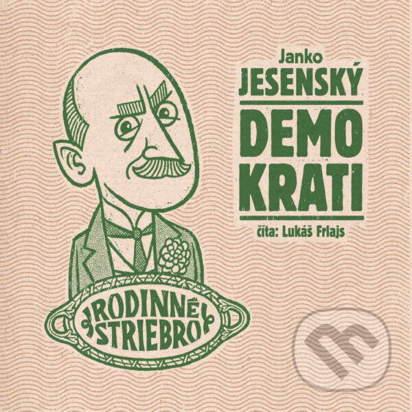 Audiokniha: Demokrati (Janko Jesenský). Wisteria Books a FPU, 2023 Audiokniha: Demokrati (Janko Jesenský). Wisteria Books a FPU, 2023
