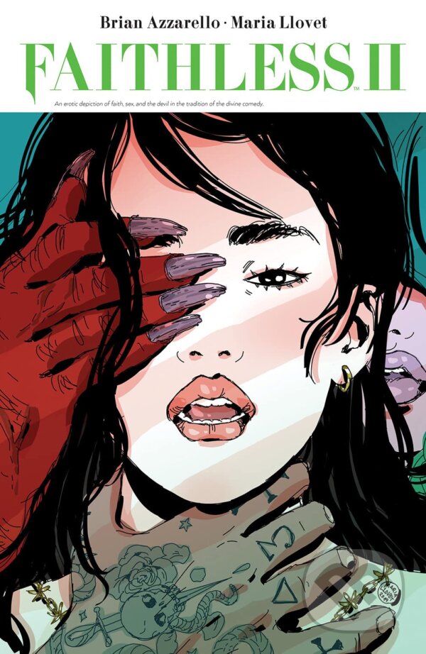 Kniha: Faithless II (Brian Azzarello). Boom Entertainment, 2021 Kniha: Faithless II (Brian Azzarello). Boom Entertainment, 2021