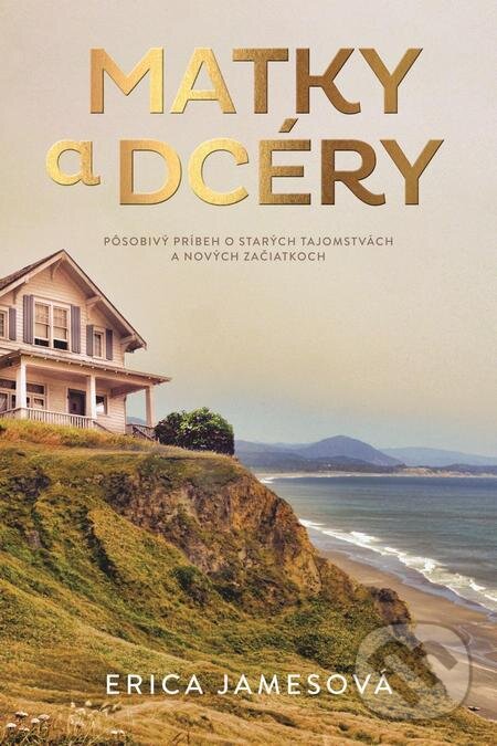 E-kniha: Matky a dcéry (Erica James). Tatran, 2023 E-kniha: Matky a dcéry (Erica James). Tatran, 2023