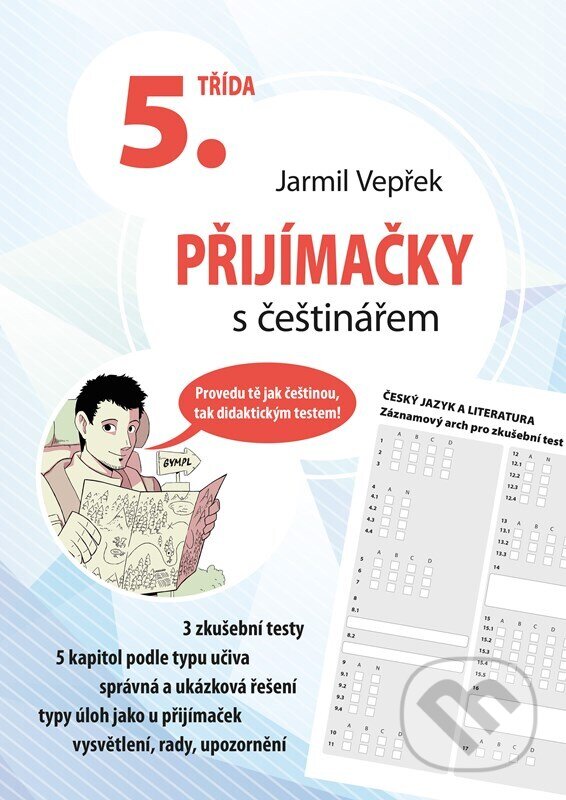 Kniha: Přijímačky s češtinářem – 5. třída (Jarmil Vepřek). Edika, 2023 Kniha: Přijímačky s češtinářem – 5. třída (Jarmil Vepřek). Edika, 2023