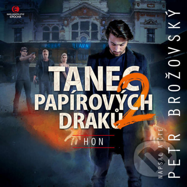 Audiokniha: Tanec papírových draků 2: Hon (Petr Brožovský). Epocha, 2023 Audiokniha: Tanec papírových draků 2: Hon (Petr Brožovský). Epocha, 2023