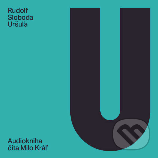 Audiokniha: Uršuľa (Rudolf Sloboda). 582, Slovart, 2023 Audiokniha: Uršuľa (Rudolf Sloboda). 582, Slovart, 2023