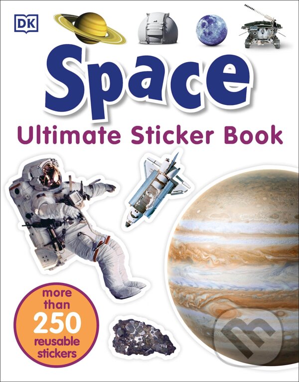 Kniha: Space Ultimate Sticker Book (Dorling Kindersley). Dorling Kindersley, 2016 Kniha: Space Ultimate Sticker Book (Dorling Kindersley). Dorling Kindersley, 2016