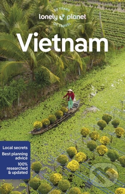 Kniha: Vietnam (Brett Atkinson, Diana Truong, Giang Pham, Iain Stewart, James Pham, Josh Zukas, Katie Lockhart a Nick Ray). Lonely Planet, 2023 Kniha: Vietnam (Brett Atkinson, Diana Truong, Giang Pham, Iain Stewart, James Pham, Josh Zukas, Katie Lockhart a Nick Ray). Lonely Planet, 2023
