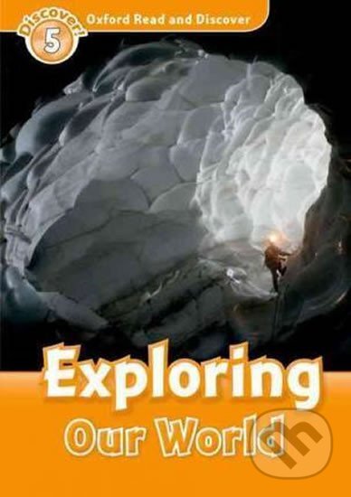 Kniha: Oxford Read and Discover: Level 5: Exploring Our World (Martin Jacqueline). Oxford University Press Kniha: Oxford Read and Discover: Level 5: Exploring Our World (Martin Jacqueline). Oxford University Press