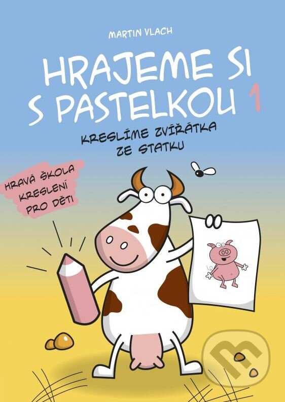 Kniha: Hrajeme si s pastelkou 1 (Martin Vlach). Edika, 2015 Kniha: Hrajeme si s pastelkou 1 (Martin Vlach). Edika, 2015