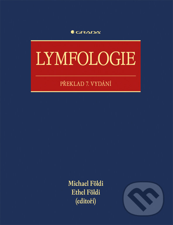 E-kniha: Lymfologie (Ethel Földi, kolektiv a Michael Földi). Grada, 2014 E-kniha: Lymfologie (Ethel Földi, kolektiv a Michael Földi). Grada, 2014