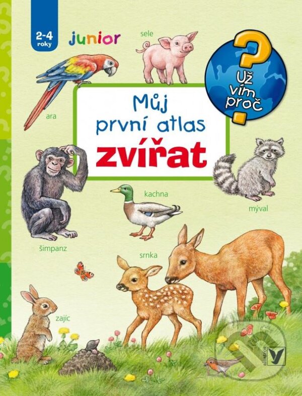 Kniha: Můj první atlas zvířat (Anne Möller). Albatros CZ, 2015 Kniha: Můj první atlas zvířat (Anne Möller). Albatros CZ, 2015