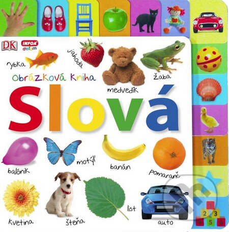 Kniha: Obrázková kniha: Slová (INFOA). INFOA, 2015 Kniha: Obrázková kniha: Slová (INFOA). INFOA, 2015