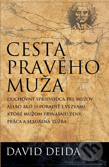 E-kniha: Cesta pravého muža (David Deida). Synergie, 2012 E-kniha: Cesta pravého muža (David Deida). Synergie, 2012