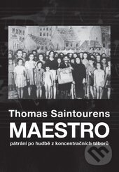 Kniha: Maestro (Thomas Saintourens). Volvox Globator, 2015 Kniha: Maestro (Thomas Saintourens). Volvox Globator, 2015