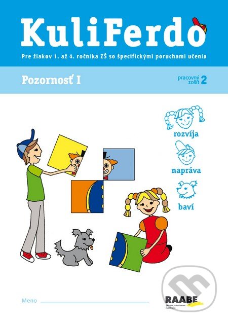 Kniha: Kuliferdo - Pozornosť 1 (Věra Gošová). Raabe Kniha: Kuliferdo - Pozornosť 1 (Věra Gošová). Raabe